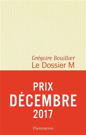 Le dossier M. Vol. 1 - Grégoire Bouillier