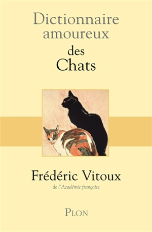 Dictionnaire amoureux des chats - Frédéric Vitoux