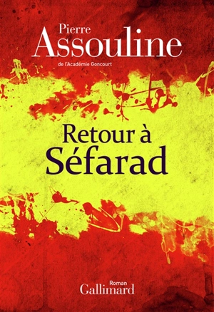 Retour à Séfarad - Pierre Assouline