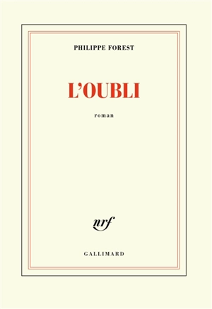 L'oubli - Philippe Forest
