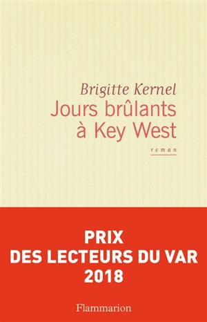 Jours brûlants à Key West - Brigitte Kernel