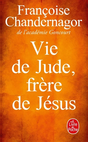 Vie de Jude, frère de Jésus - Françoise Chandernagor