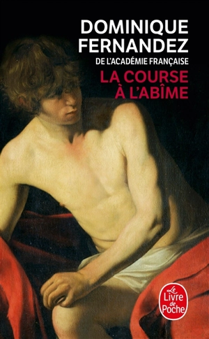 La course à l'abîme - Dominique Fernandez