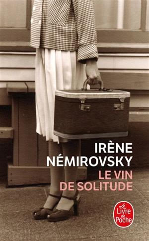 Le vin de solitude - Irène Némirovsky