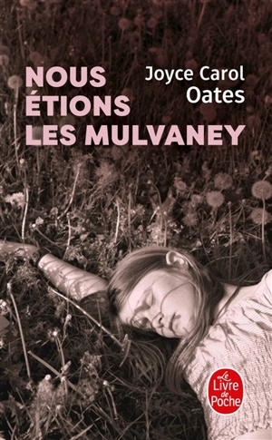 Nous étions les Mulvaney - Joyce Carol Oates