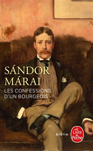 Les confessions d'un bourgeois - Sandor Marai