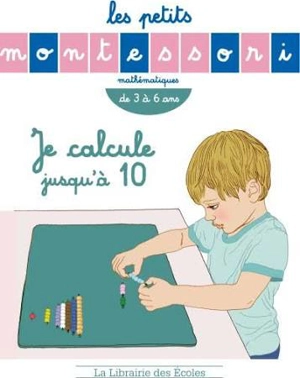 Je calcule jusqu'à 10 : mathématiques, de 3 à 6 ans - Sylvie d' Esclaibes