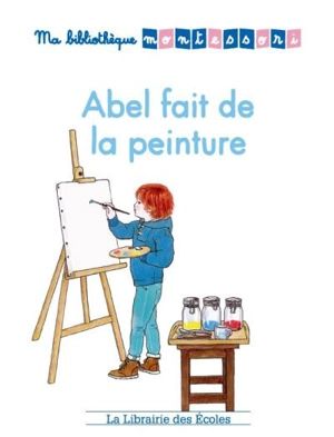 Abel fait de la peinture - Alicia Fleury