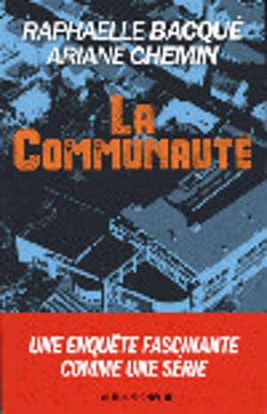 La communauté - Raphaëlle Bacqué