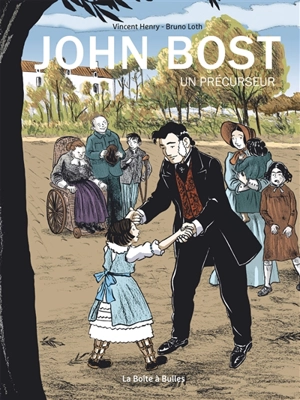 John Bost : un précurseur - Vincent Henry