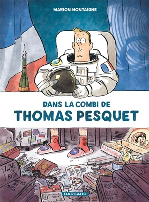 Dans la combi de Thomas Pesquet - Marion Montaigne