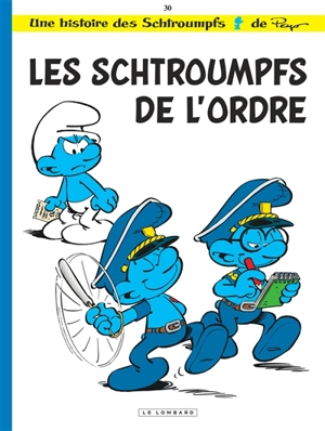 Les Schtroumpfs. Vol. 30. Les Schtroumpfs de l'ordre - Alain Jost