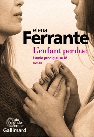 L'amie prodigieuse. Vol. 4. L'enfant perdue - Elena Ferrante