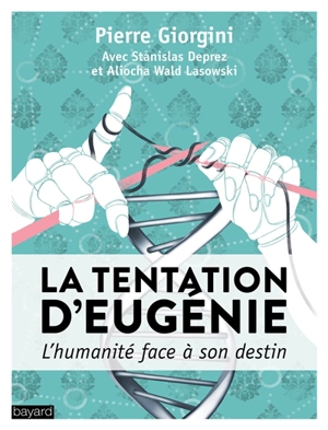 La tentation d'Eugénie : l'humanité face à son destin - Pierre Giorgini