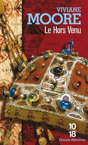 L'épopée des Normands de Sicile. Vol. 4. Le hors venu - Viviane Moore