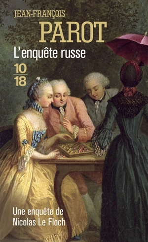 L'enquête russe : les enquêtes de Nicolas Le Floch, commissaire au Châtelet - Jean-François Parot