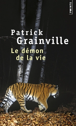 Le démon de la vie - Patrick Grainville