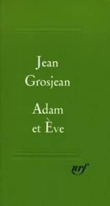 Adam et Eve - Jean Grosjean