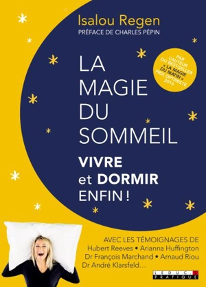 La magie de la nuit : vivre et dormir enfin ! - Isalou Beaudet-Regen