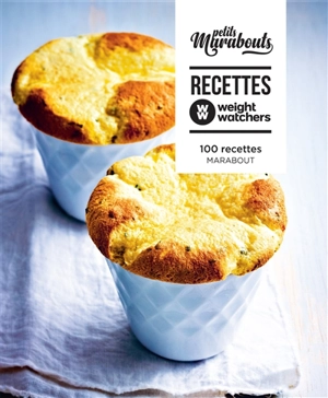 Recettes Weight watchers : 100 recettes