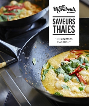 Saveurs thaïes : 100 recettes - Jody Vassallo