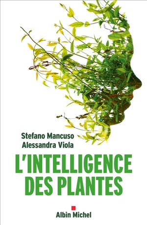 L'intelligence des plantes - Stefano Mancuso