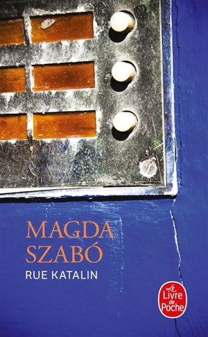 Rue Katalin - Magda Szabo