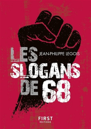 Les slogans de 68 - Jean-Philippe Legois
