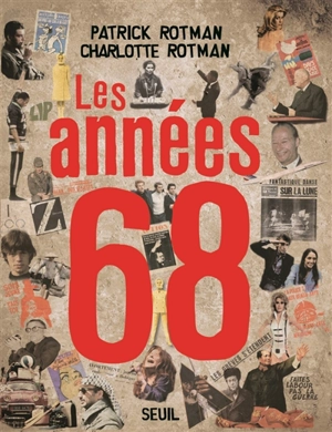 Les années 68 - Patrick Rotman