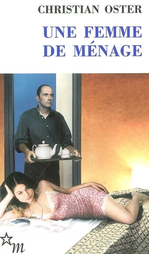 Une femme de ménage - Christian Oster