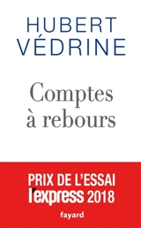 Comptes à rebours - Hubert Védrine
