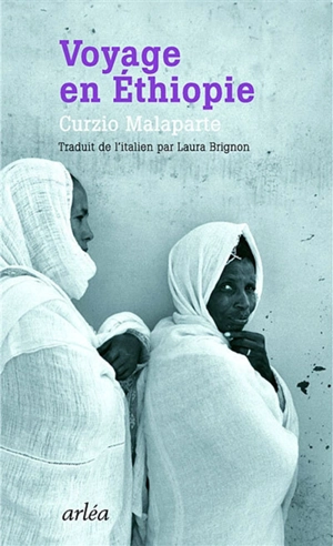 Voyage en Ethiopie : et autres écrits africains - Curzio Malaparte