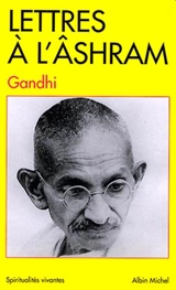 Lettres à l'ashram - Mohandas Karamchand Gandhi