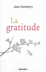 La gratitude - Jean Humenry