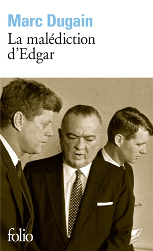 La malédiction d'Edgar - Marc Dugain