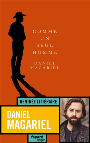 Comme un seul homme - Daniel Magariel