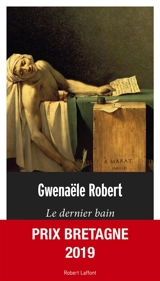Le dernier bain - Gwenaële Robert