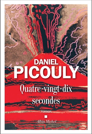 Quatre-vingt-dix secondes - Daniel Picouly