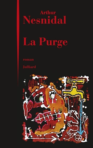 La purge - Arthur Nesnidal