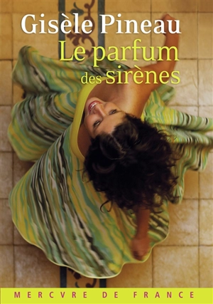 Le parfum des sirènes - Gisèle Pineau