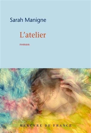 L'atelier - Sarah Manigne