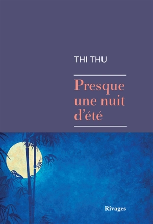 Presque une nuit d'été - Thi Thu