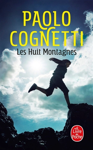 Les huit montagnes - Paolo Cognetti