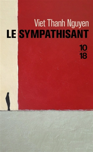 Le sympathisant - Viet Thanh Nguyen