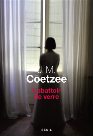 L'abattoir de verre - John Maxwell Coetzee