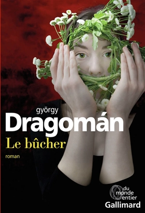 Le bûcher - György Dragoman