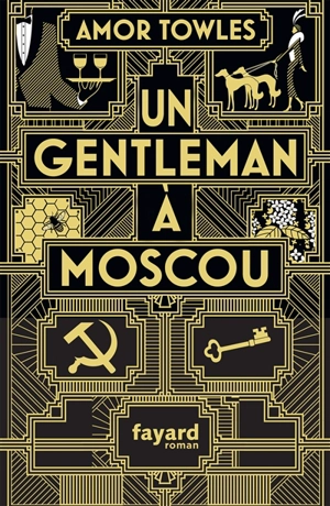 Un gentleman à Moscou - Amor Towles