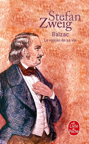 Balzac : le roman de sa vie - Stefan Zweig