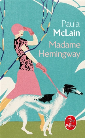 Madame Hemingway - Paula McLain