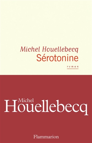 Sérotonine - Michel Houellebecq